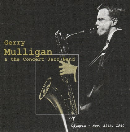 Gerry Mulligan & The Concert Jazz Band : Olympia - Nov. 19th, 1960 (2xCD, Album, RE)
