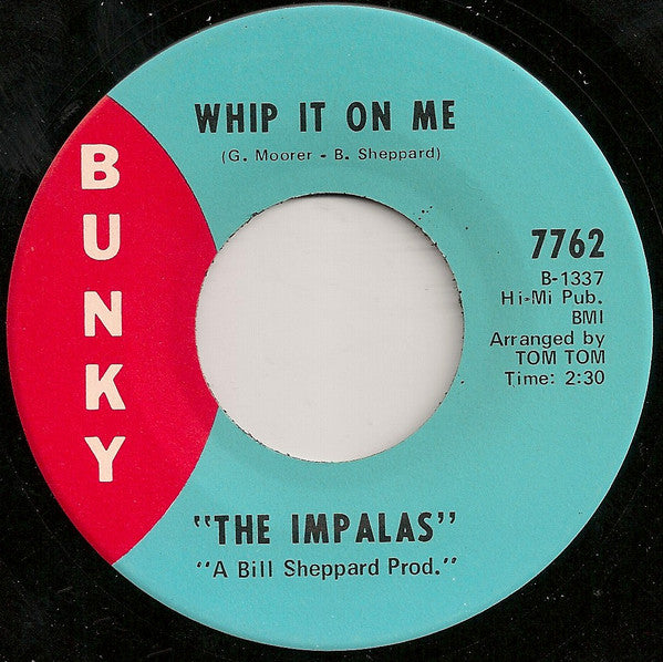The Impalas (3) : I Still Love You / Whip It On Me (7", ARP)