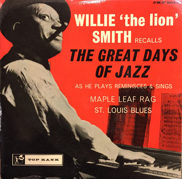 Willie "The Lion" Smith : Willie "The Lion" Smith Recalls The Great Days Of Jazz (7", EP)