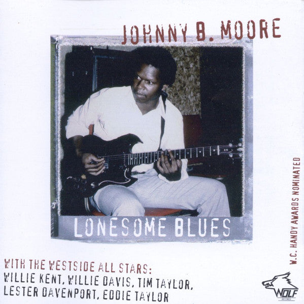 Johnny B. Moore With The West Side All Stars : Lonesome Blues (CD, Album, RE)