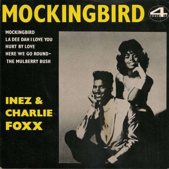 Inez And Charlie Foxx : Mockingbird (7", EP, Comp, Mono)