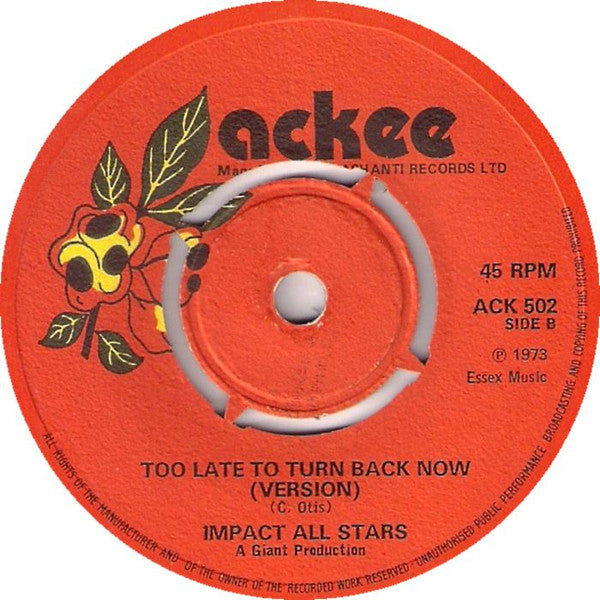 Alton Ellis / Impact All Stars : Too Late To Turn Back Now (7")