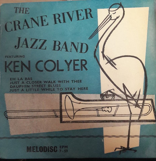 The Crane River Jazz Band, Ken Colyer : The Crane River Jazz Band Featuring Ken Colyer (7", EP)