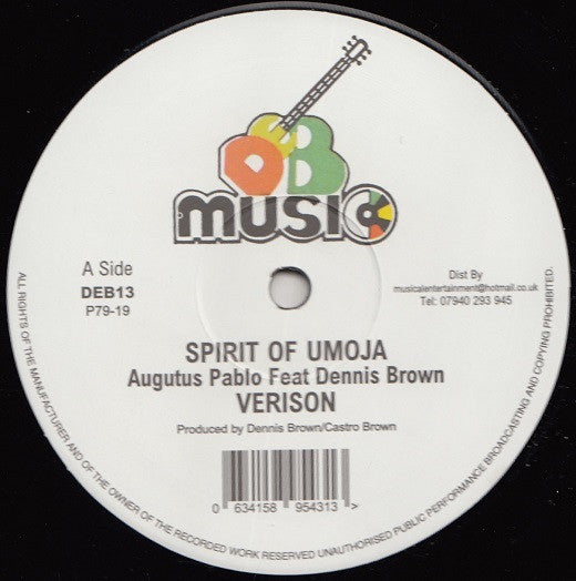 Augustus Pablo Feat Dennis Brown / Dean Fraser @ Ronald "Nambo" Robinson : Spirit Of Umoja / Idi Amin (12")
