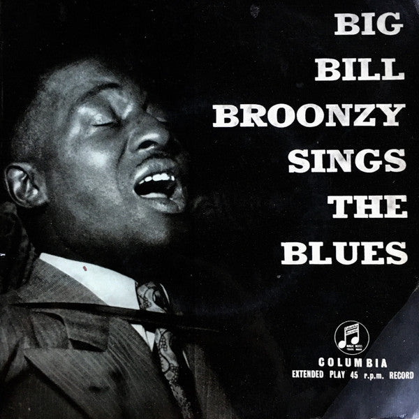 Big Bill Broonzy : Big Bill Broonzy Sings The Blues (7", EP)