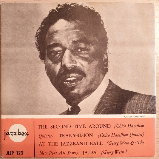 The Chico Hamilton Quintet, George Wein & The Newport All-Stars, George Wein : The Second Time Around / Transfusion / At The Jazzband Ball / Ja-Da (7", EP)