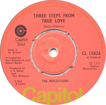 The Reflections : Three Steps From True Love / How Could We Let The Love Get Away (7")