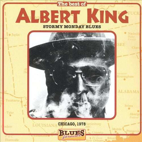 Albert King : The Best Of Albert King Stormy Monday Blues Chicago, 1976 (CD, Album, RE)