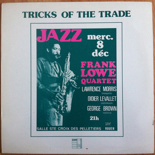 Frank Lowe Quartet : Tricks Of The Trade (LP, Album, Mono)