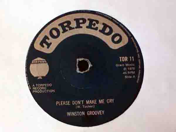 Winston Groovy : Please Don't Make Me Cry (7")