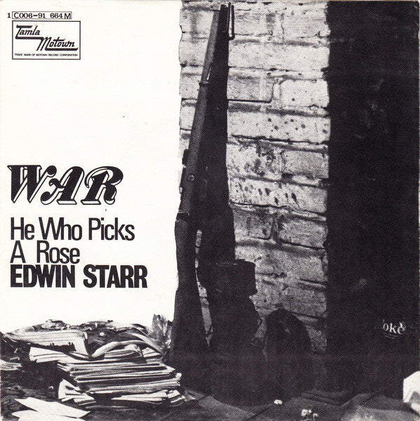 Edwin Starr : War / He Who Picks A Rose (7", Single, Mono)