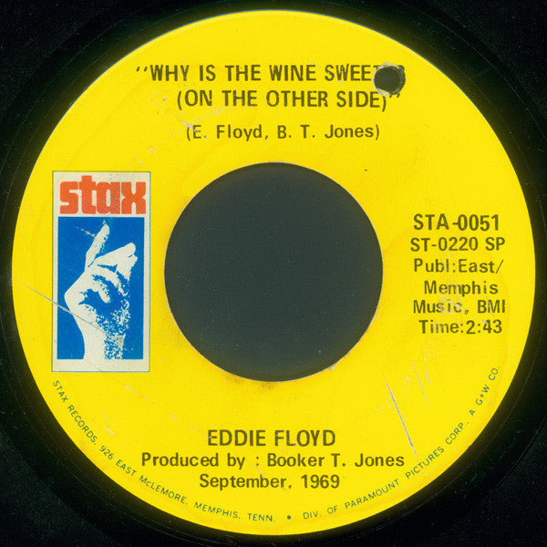 Eddie Floyd : Why Is The Wine Sweeter (On The Other Side) / People, Get It Together (7", Single, SP)
