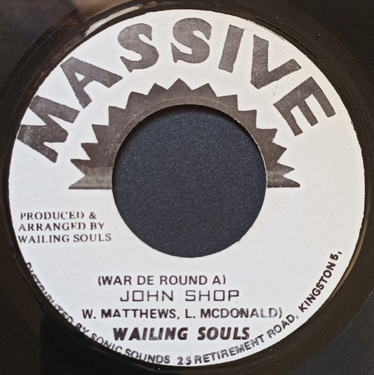 Wailing Souls : (War De Round A) John Shop (7")