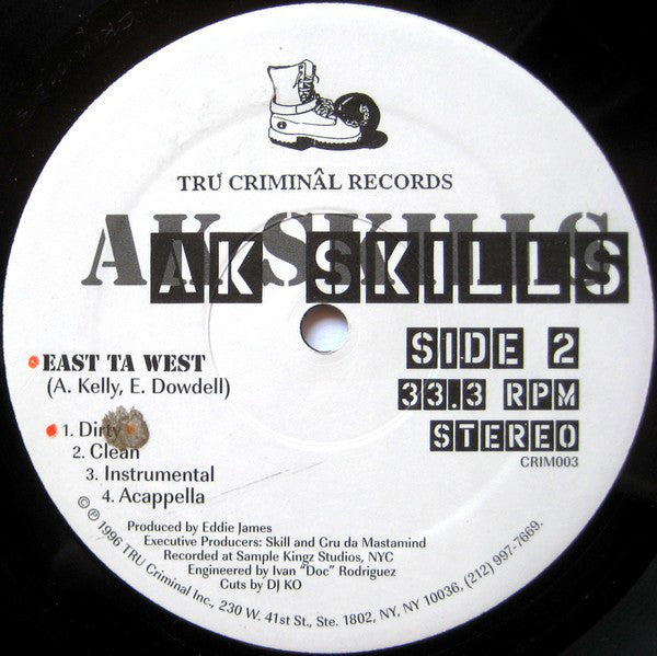 AK Skills : One Life Ta Live / East Ta West (12")