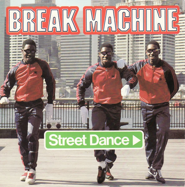 Break Machine : Street Dance (7")