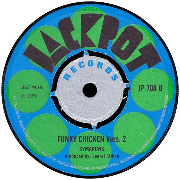Winston Groovey* / Symarons* : Funky Chicken (7")