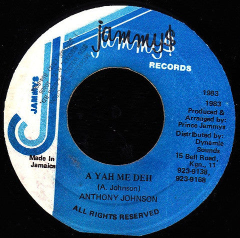 Anthony Johnson : A Yah Me Deh (7")