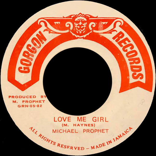 Michael Prophet : Love Me Girl (7")