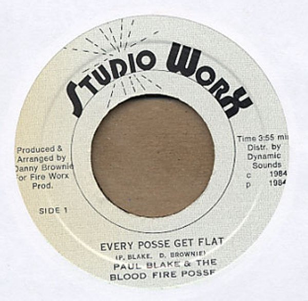 Paul Blake (4) & Bloodfire Possé / Bloodfire Possé : Every Posse Get Flat / Flat Out (7")