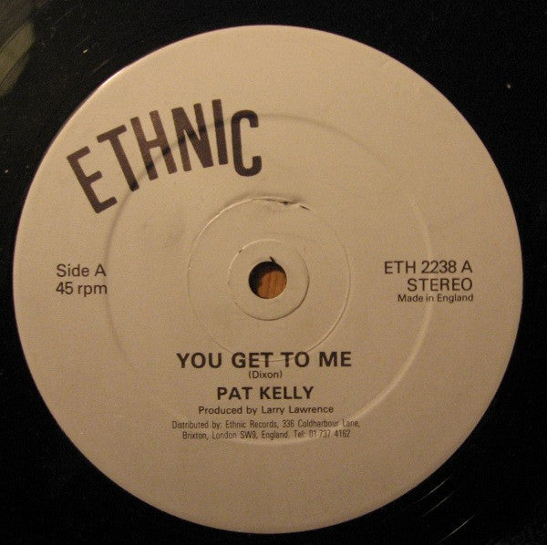 Pat Kelly : You Get To Me (12")