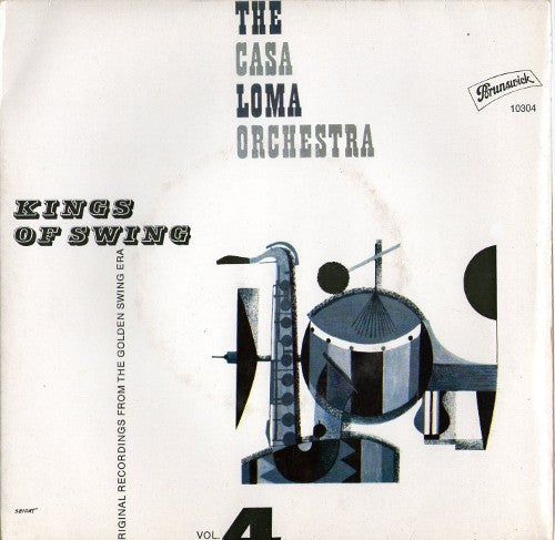 The Casa Loma Orchestra* : Kings Of Swing Vol. 4 (7", EP)