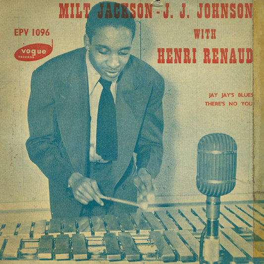 Milt Jackson - J. J. Johnson* With Henri Renaud : Jay Jay's Blues / There's No You (7", EP)