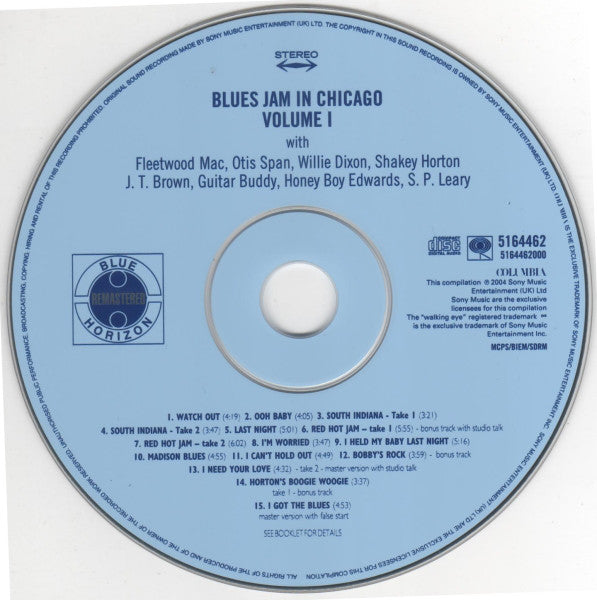 Fleetwood Mac, Otis Spann, Willie Dixon, Walter Horton, J.T. Brown, Buddy Guy, David "Honeyboy" Edwards, S.P. Leary : Blues Jam In Chicago - Volume One (CD, Album, RE, RM)