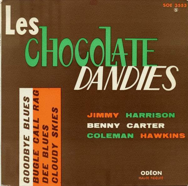 The Chocolate Dandies : Goodbye Blues / Bugle Call Rag / Dee Blues / Cloudy Skies (7", EP)