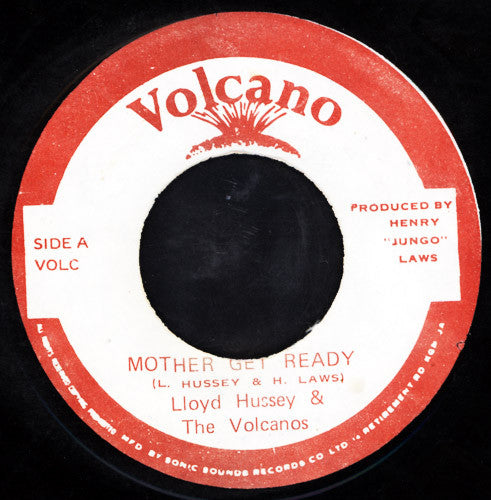 Winston Hussey & The Volcanos (4) : Mother Get Ready (7")
