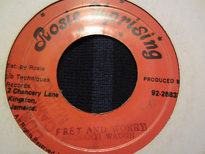 Ashanti Waugh : Fret And Worry (7")