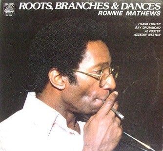 Ronnie Mathews : Roots, Branches & Dances (LP, Album)
