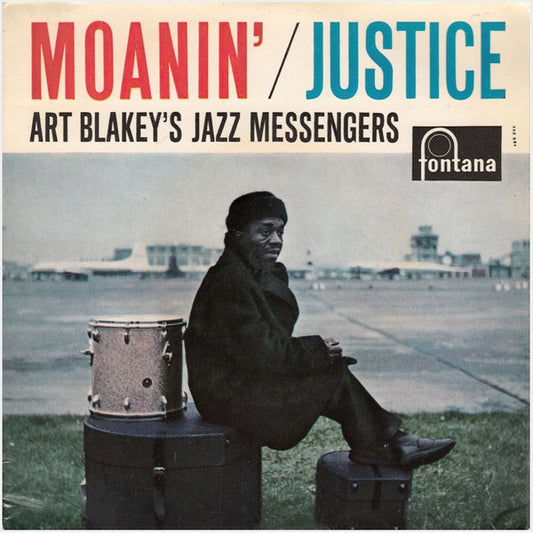 Art Blakey & The Jazz Messengers : Moanin' / Justice (7", Mono)