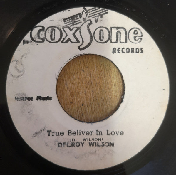 Delroy Wilson : True Beliver In Love (7", RE)