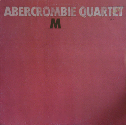 Abercrombie Quartet* : M (LP, Album)