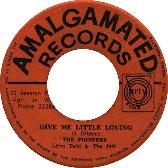 The Pioneers, Lynn Taitt & The Jets / Lynn Taitt & The Jets : Give Me Little Loving / This Is Soul (7", Single)