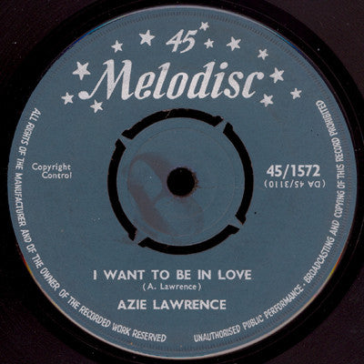 Azzie Lawrence : You Didn't Want To Know / I Want To Be In Love (7", Mono)
