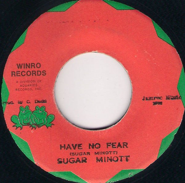 Sugar Minott / Brentford Rockers : Have No Fear / The Children (Ver.) (7")