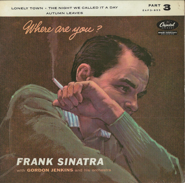 Frank Sinatra With Gordon Jenkins And His Orchestra : Where Are You? Part 3 (7", EP, Mono)