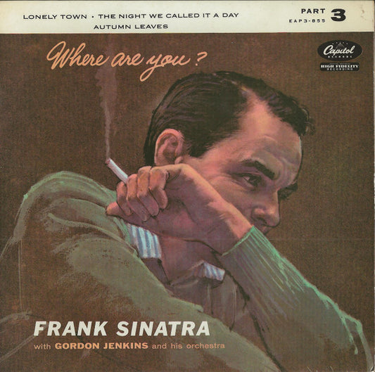 Frank Sinatra With Gordon Jenkins And His Orchestra : Where Are You? Part 3  (7", EP, Mono)