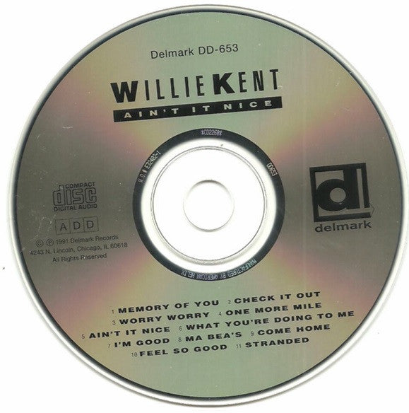Willie Kent : Ain't It Nice (CD, Album)