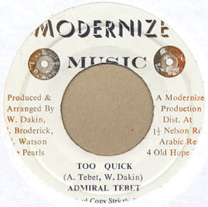 Admiral Tibet : Too Quick (7", Single)