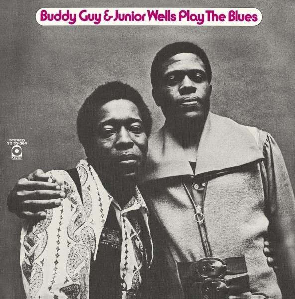 Buddy Guy & Junior Wells : Play The Blues (CD, Album, RE, RM)