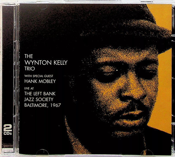Wynton Kelly Trio With Special Guest Hank Mobley : Live At The Left Bank Jazz Society Baltimore, 1967 (2xCD, Album, RE)
