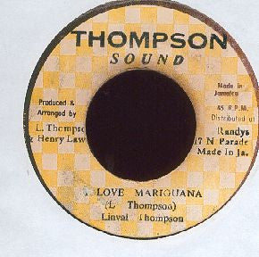 Linval Thompson : I Love Mariguana (7")