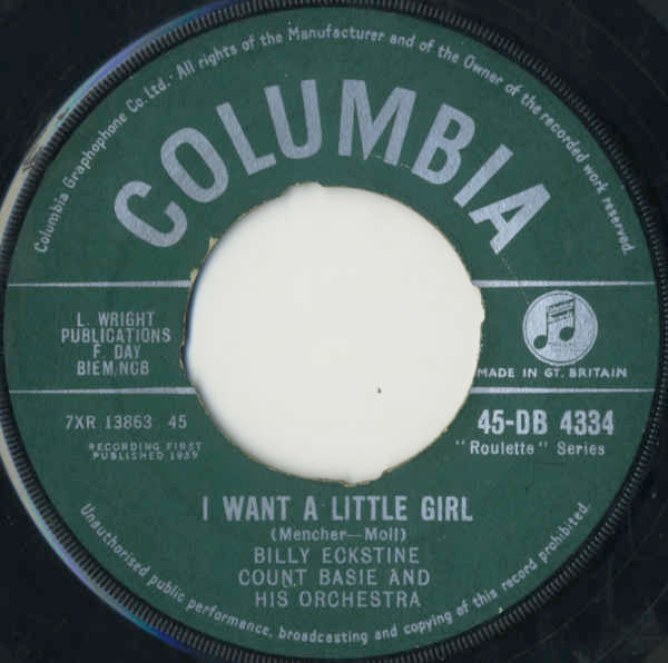 Billy Eckstine & Count Basie Orchestra : I Want A Little Girl / Lonesome Lover Blues (7", Single)