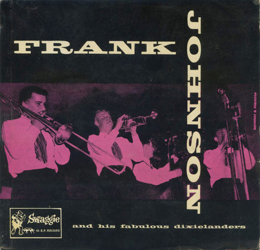 Frank Johnson's Fabulous Dixielanders : Frank Johnson's Fabulous Dixielanders (7", EP, Mono)