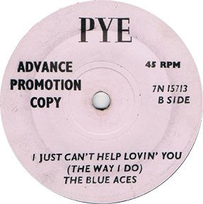 The Blue Aces : I Beat You To It / I Just Can’t Help Lovin’ You (7", Single, Promo)