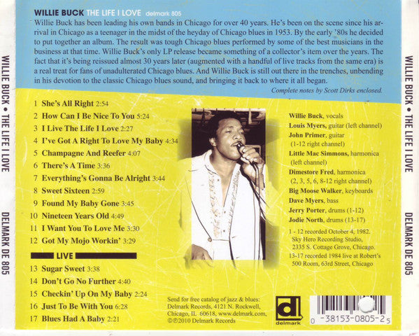 Willie Buck : The Life I Love (CD, Album, RE, Bon)