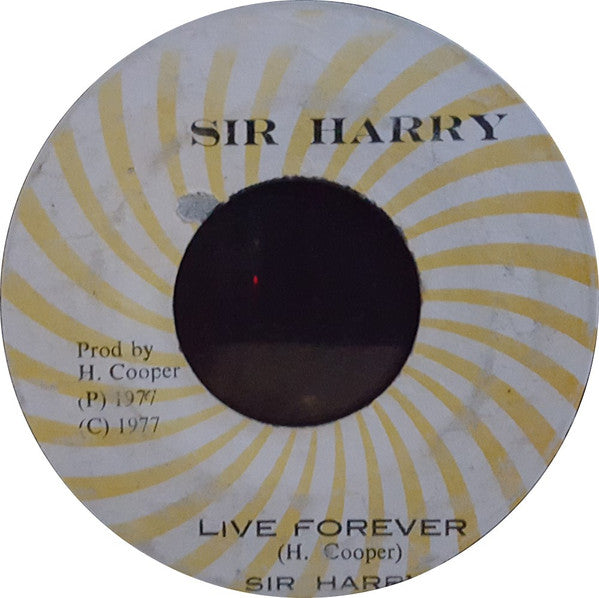 Sir Harry (2) : Live Forever (7", Single)