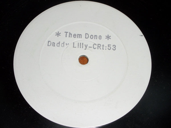 Daddy Lilly, Johnny P : Them Done / Ambie (12", W/Lbl)